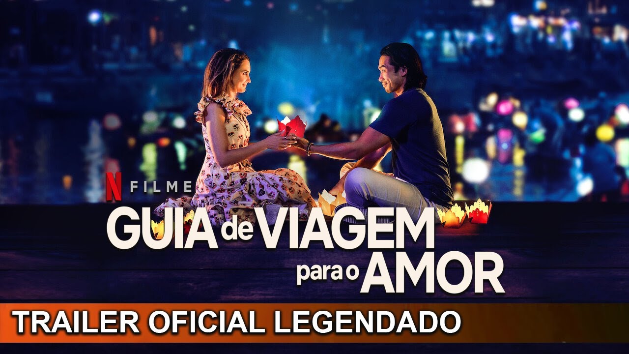 Guia de Viagem para o Amor 2023 Trailer Oficial Legendado - YouTube
