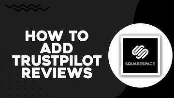 How To Add Trustpilot Reviews To Squarespace (Quick Tutorial)