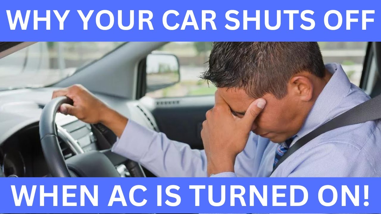 Why Your Car Shuts Off When AC Is Turned On (6 Reasons!) - YouTube