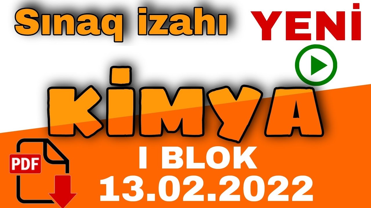 DİM Sınaq kimya 1-ci qrup 13.02.2022 yeni izahı