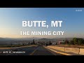 Butte, MT - Driving Tour 4K