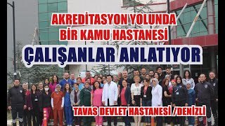 Akreditasyon Yolunda Bir Kamu Hastanesi Çalışanları Anlatıyor