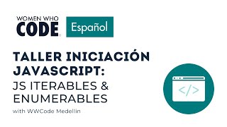 JS Iterables & Enumerables: Taller Iniciación Javascript