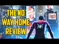 The Best Spider-Man Movie? Spider-Man No Way Home - Reviewed