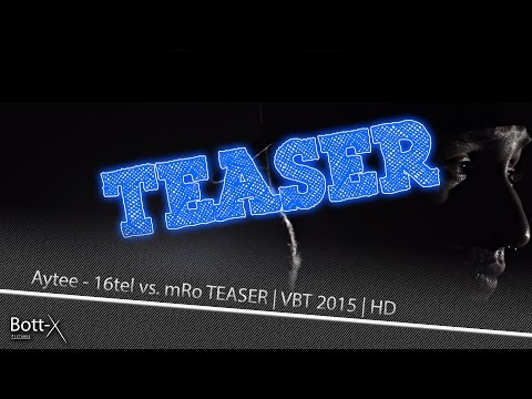 Aytee - 16tel vs. mRo TEASER | VBT 2015 | HD