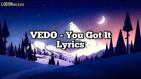 VEDO - You Got It. Lyrics - Legendado. ( Música do TikTok )