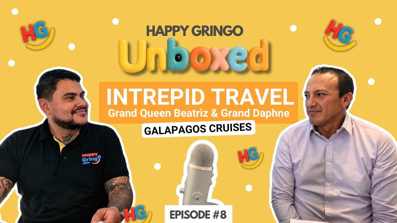 🎙️ Happy Gringo Unboxed | Intrepid Travel: Grand Queen Beatriz & Grand Daphne 🚢