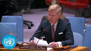 Yemen: UN Envoy Warns of Rising Tensions & Calls for Restraint | Briefing | United Nations