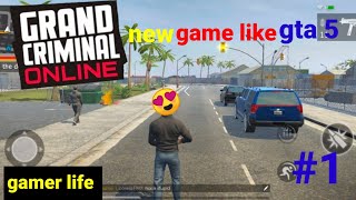 grand criminal online gameplay #1 (Android)new game like gta 5😍 screenshot 4