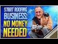 How to Start a Roofing Company with No Money