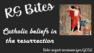 Resurrection - GCSE RS Bites