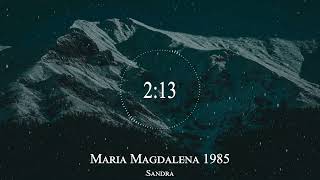 Sandra - Maria Magdalena 1985