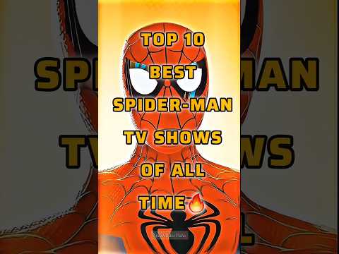 Greatest Spider-Man TV Shows Ever Made 🕷️🔥 — Top 10 #shorts #spiderman #marvel #top10