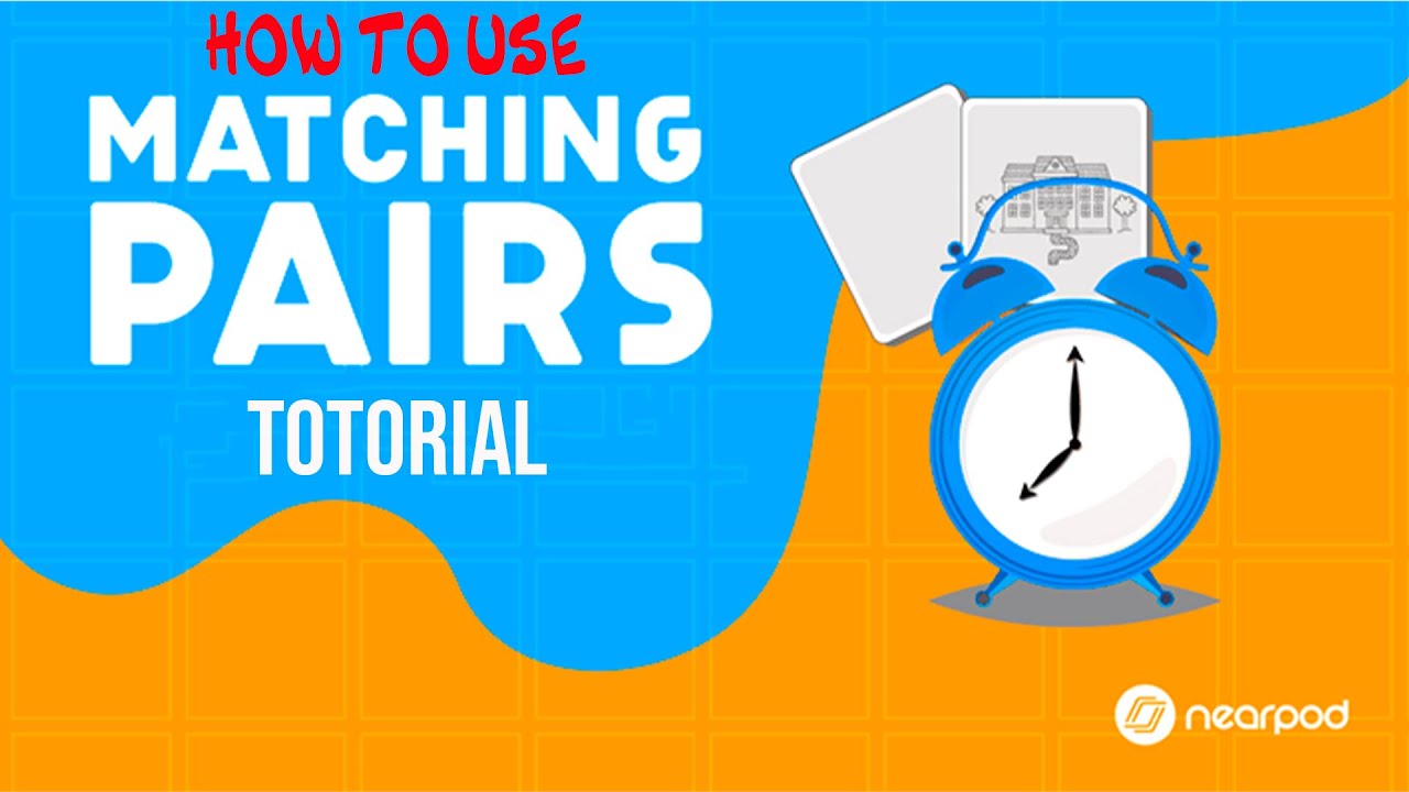 How to Use Matching Pairs NEARPOD ...Tutorial