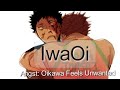 IwaOi Angst: Oikawa Feels Unwanted?