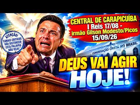 CCB:CENTRAL DE CARAPICUIBA SP- I REIS 17/08 ANCIÃO GILSON MODESTO DE PICOS-15/09/2026-FOI FESTA#ccb