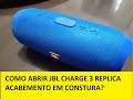 Como Abrir JBL CHARGE 3, Replica tecido costurado.