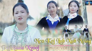 Nco Koj Lub Xub Ntiag/Paj Ntshais Xyooj/New Song Original Music/Official Full MV 2024