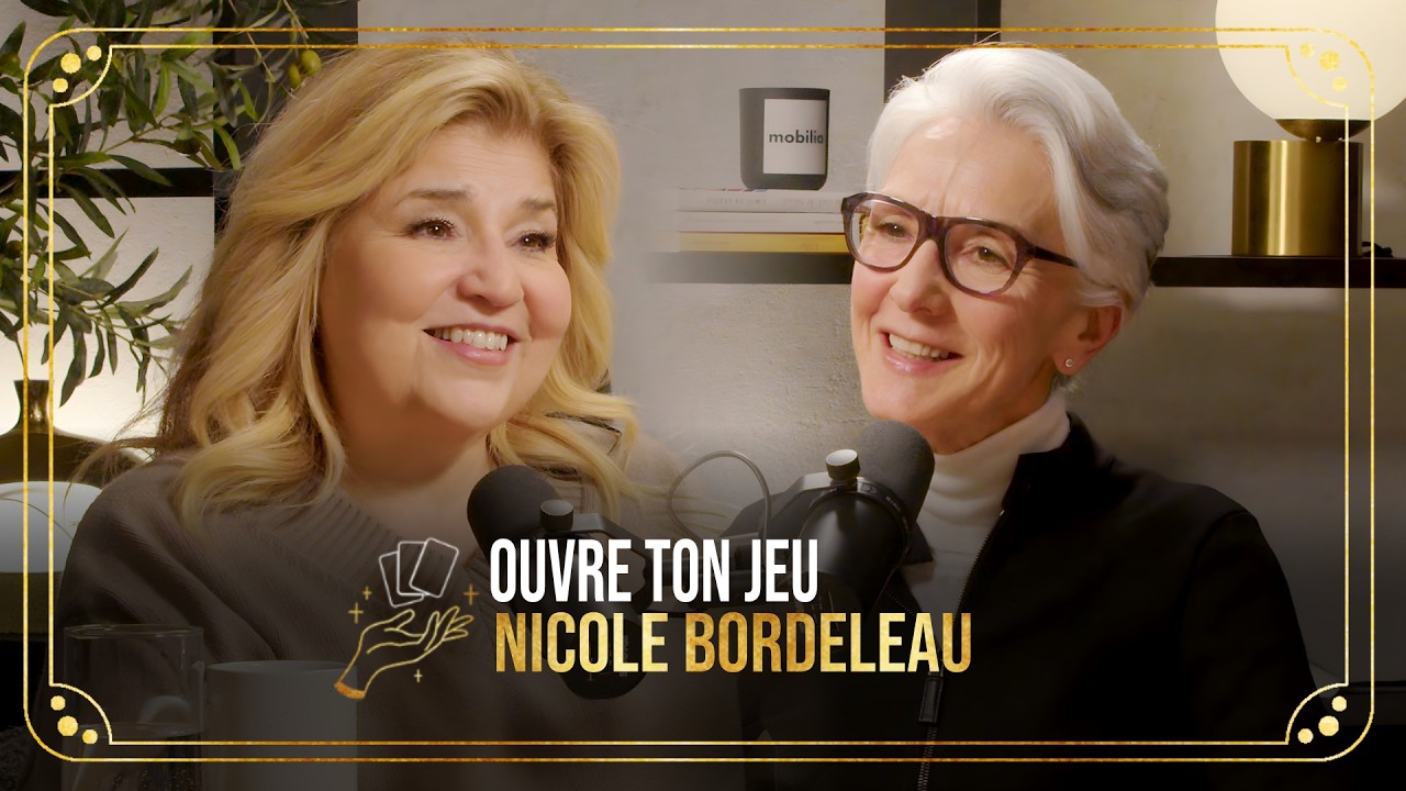 Nicole Bordeleau | Ouvre ton jeu avec Marie-Claude Barrette