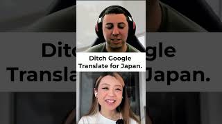 Ditch Google Translate For Japan