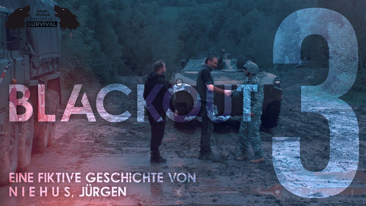 BLACKOUT 3 | Die Blackout- und Survival Reporter | www.Survival-niehus.de