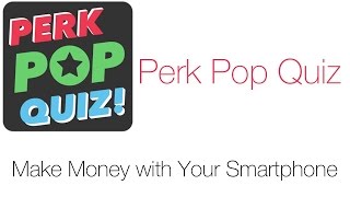 Perk Pop Quiz - Make Money with Your Smartphone screenshot 1