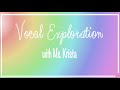 Vocal exploration with a ball