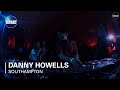 Danny Howells Boiler Room Southampton DJ Set