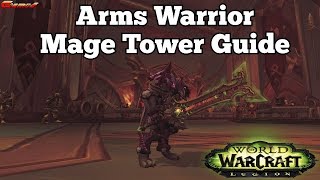 Arms Warrior Mage Tower Guide (World of Warcraft)