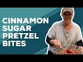 Quarantine Cooking: Cinnamon Sugar Pretzel Bites Recipe