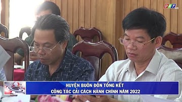Huyện Buôn Đôn tổng kết công tác cải cách hành chính năm 2022