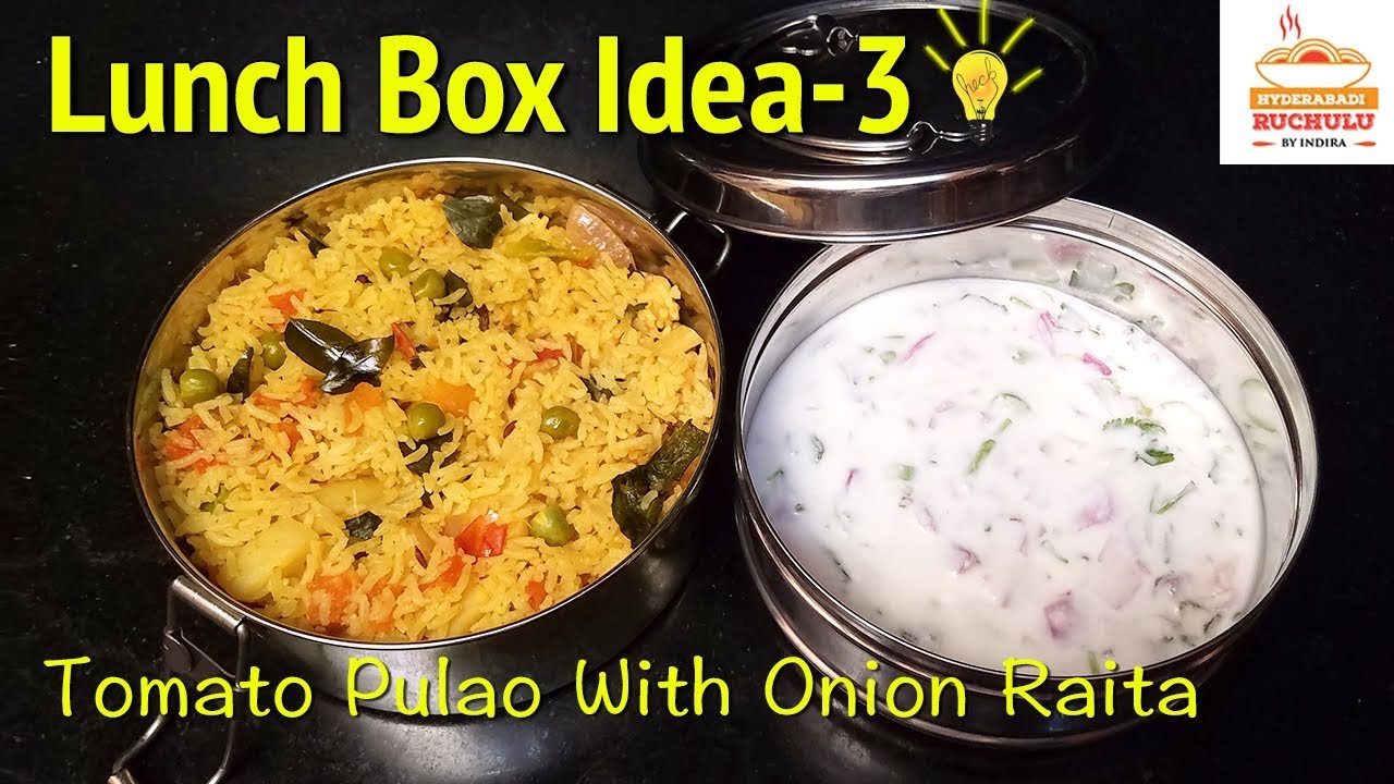 Lunch Box Recipes | Simple Lunch Box Rice Recipes Tomato Pulao, Onion Raita  by Hyderabadi Ruchulu