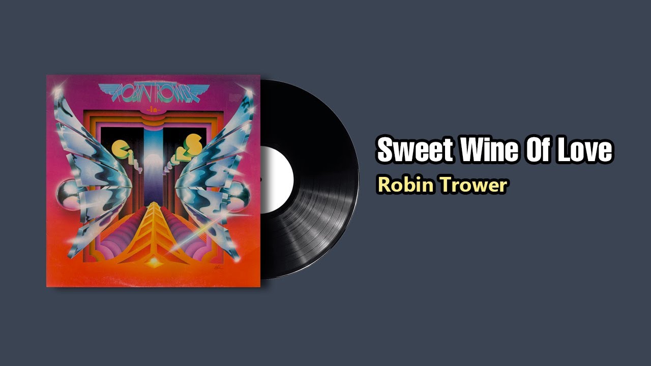 Sweet Wine Of Love Robin Trower (1977) YouTube