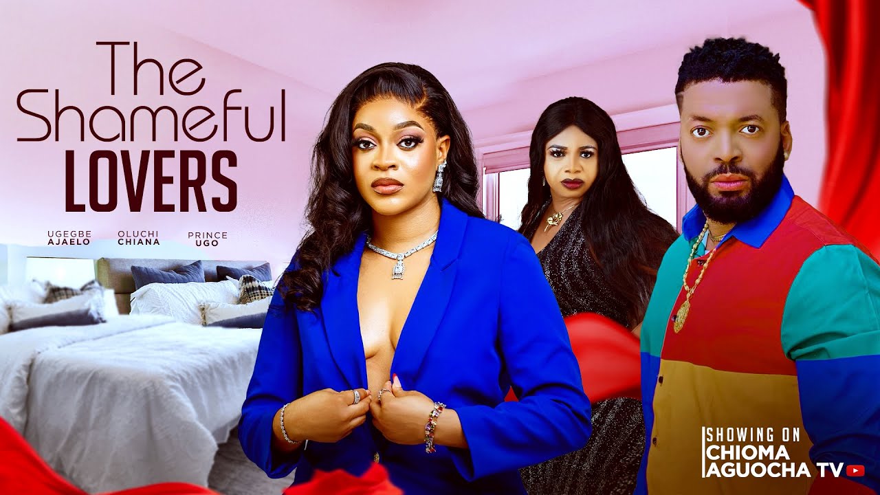 THE SHAMEFUL LOVERS  / PRINCE UGO , UGEGBE AJAELO , OLUCHI CHIANA  ,  