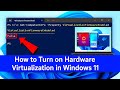 How To Turn on Hardware Virtualization in Windows 10/11 PC ✅