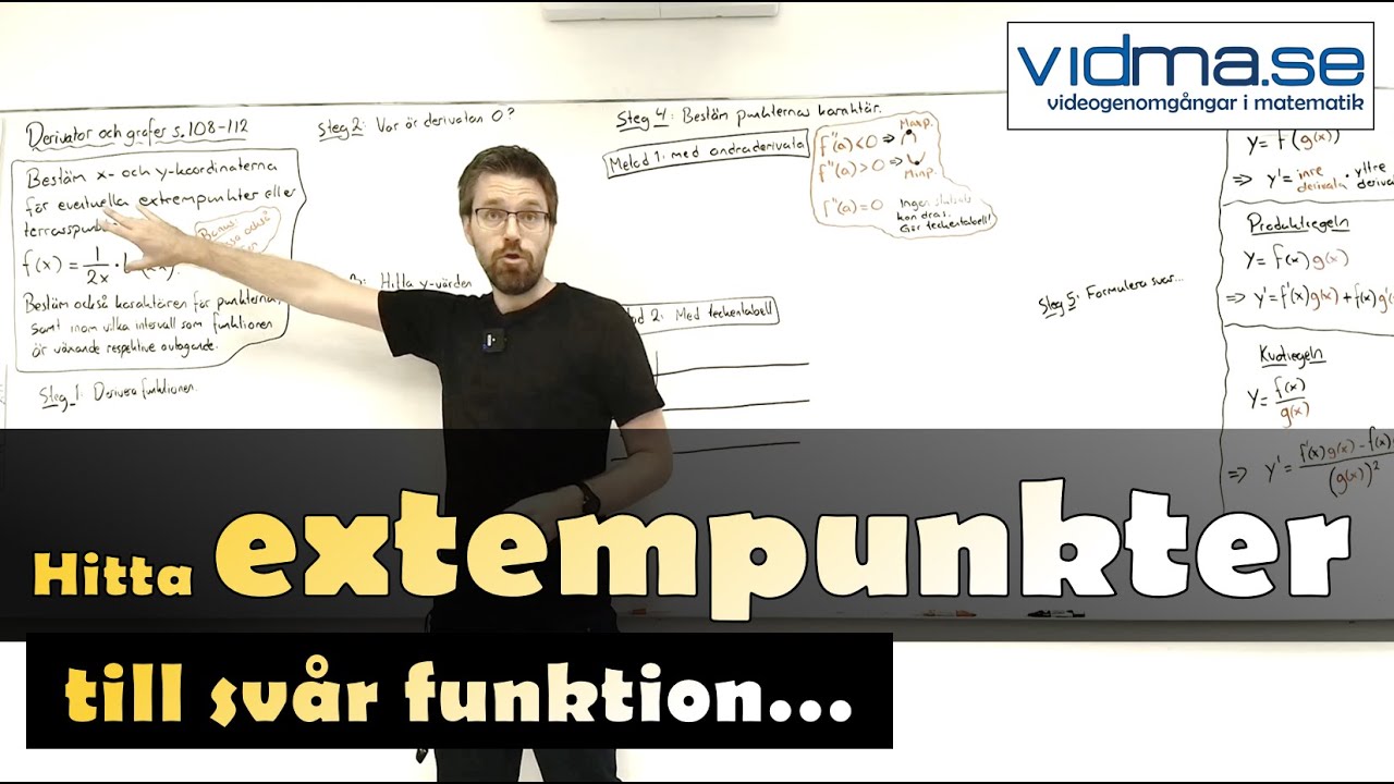 Matematik 4. Derivator och grafer. HITTA EXTREMPUNKT TILL SVÅR FUNKTION.