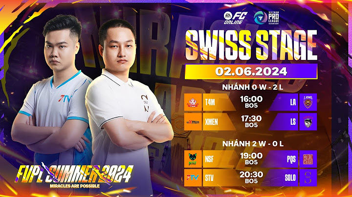 [Nhánh 2W - 0L, 0W - 2L] Siêu kinh điển SevenTV vs SOLO | FVPL Summer 2024 - SWISS Stage 02/06