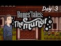 TGame | Bone's Tales : The Manor Day 3 v.0.19.1  ( PC )