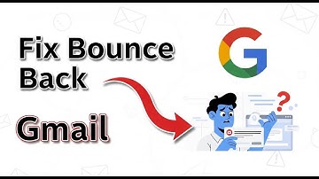 How To Fix Email Bounce Back Gmail