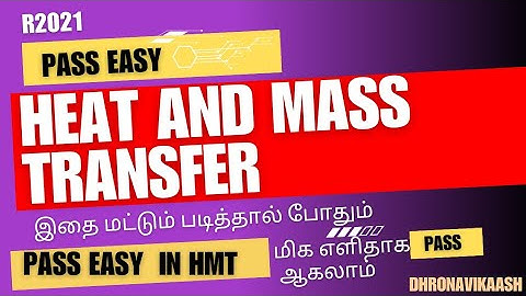 PASS EASY IN HMT | HEAT AND MASS TRANSFER | R2021 | ME3691 |  ANNA UNIVERSITY | DHRONAVIKAASH