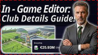 FM26 In-Game Editor: Club Details, Finances & Facilities Guide! | Football Manager 26