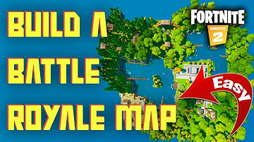 How to create a map like fortnite