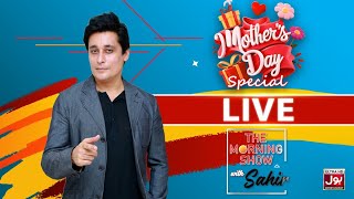 🔴 LIVE | The Morning Show With Sahir Lodhi | Mother's Day Special | BOL Entertainment