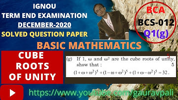 Cube Roots of Unity Based Problem | IGNOU BCA | BCS-012 Basic Mathematics TEE Dec 2020 Q1g Solution