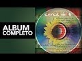 Jesús Adrián Romero - Cerca de Ti [Album Completo]