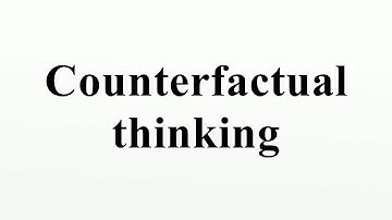Counterfactual thinking