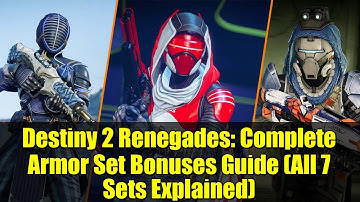 Destiny 2 Renegades: Complete Armor Set Bonuses Guide (All 7 Sets Explained)