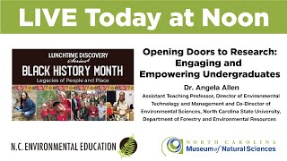 Opening Doors to Research: Engaging and Empowering Undergraduates
Dr. Angela Allens work emphasizes applying foundational scientific principles to address real-world environmental challenges that directly affect communities. Through the Environmental Resources Water Training Program, she mentors and guides students in collaborations with colleagues and community partners in research centered on community engagement. Join us to learn how these experiential learning opportunities extend beyond the classroom and encourage students to engage with complex environmental issues, preparing them to be the next generation of environmental stewards.
Dr. Angela Allen, Assistant Teaching Professor, Director of Environmental Technology and Management and Co-Director of Environmental Sciences, North Carolina State University, Department of Forestry and Environmental Resources
Live Presentation hosted by NC Museum of Natural Sciences’ SECU Daily Planet Curator Chris Smith and the NC Department of Environmental Quality Office of Environmental Education and Public Affairs staff. Brought to you by the NC DEQ Office of Environmental Education and Public Affairs and the NC Museum of Natural Sciences. Opening Doors to Research: Engaging and Empowering Undergraduates