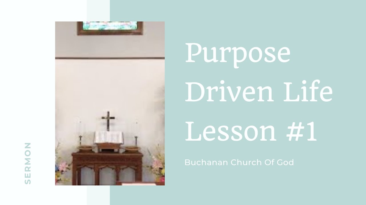 Purpose Driven Life Lesson #1 - YouTube