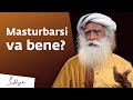 Va bene masturbarsi  sadhguru italiano